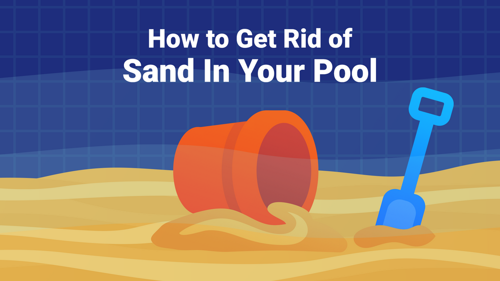 How to Get Sand In Your Pool PoolPartsToGo