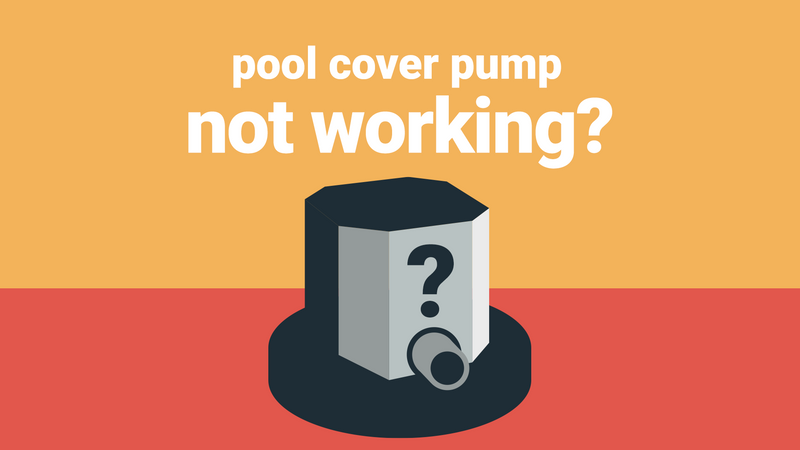 Pool cover pump not working