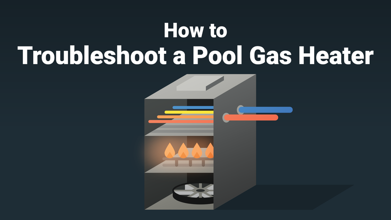How to Troubleshoot a Pool Gas Heater—Fast