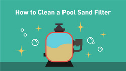How to Clean a Pool Sand Filter