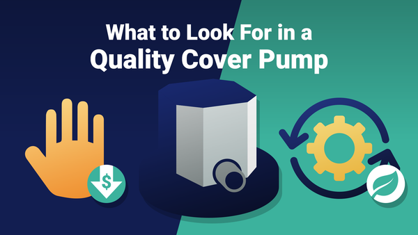 What to Look For in a Quality Cover Pump