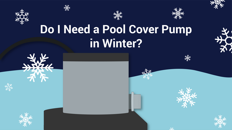 Do I Need a Pool Cover Pump in Winter?