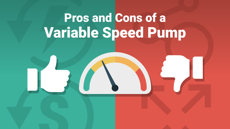 Pros and Cons of a Variable Speed Pump