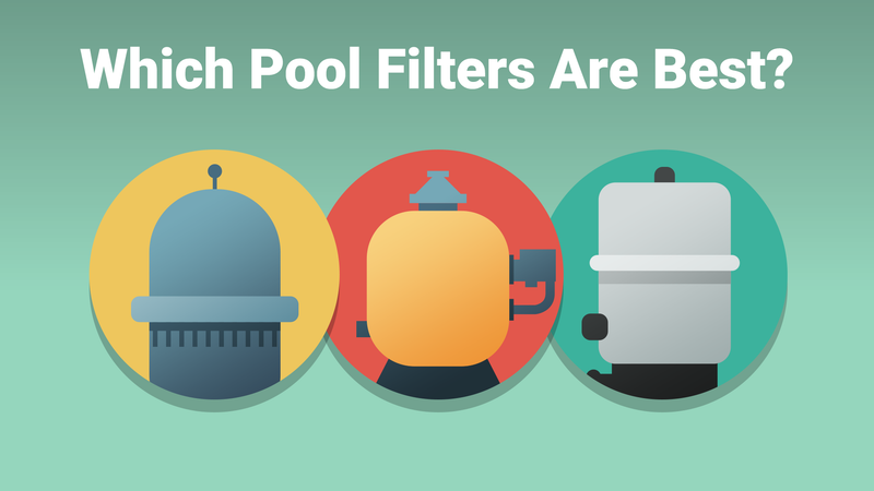 Which Pool Filters Are Best?