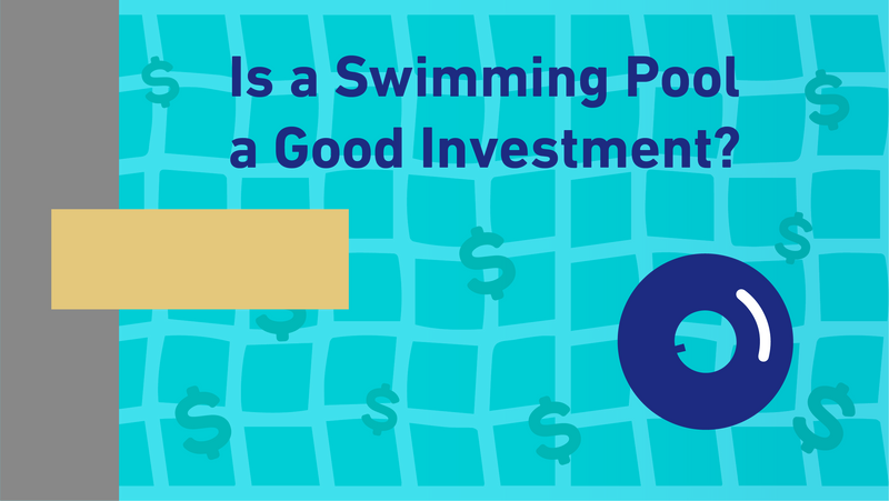 Is a Swimming Pool a Good Investment?