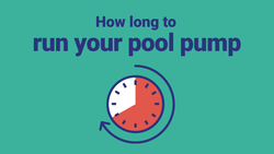How Long to Run Your Pool Pump Every Day—And Cut Costs