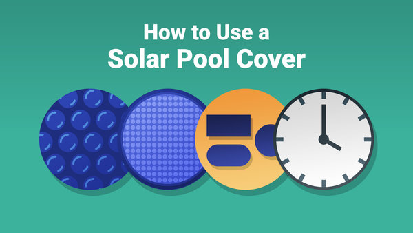 How to Use a Solar Pool Cover