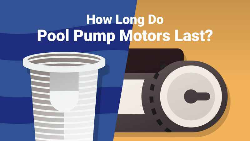 How Long Do Pool Pump Motors Last?