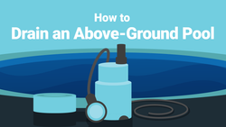 How to Drain an Above-Ground Pool—For Any Reason