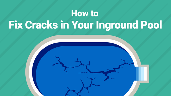 How to Fix Cracks in Your Inground Pool—And Keep Them Gone