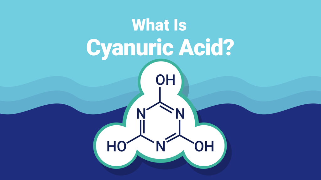 Cyanuric Acid: What It Is, How It Works, and How to Keep Your Levels P – PoolPartsToGo