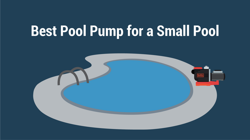 Best Pool Pump for a Small Pool