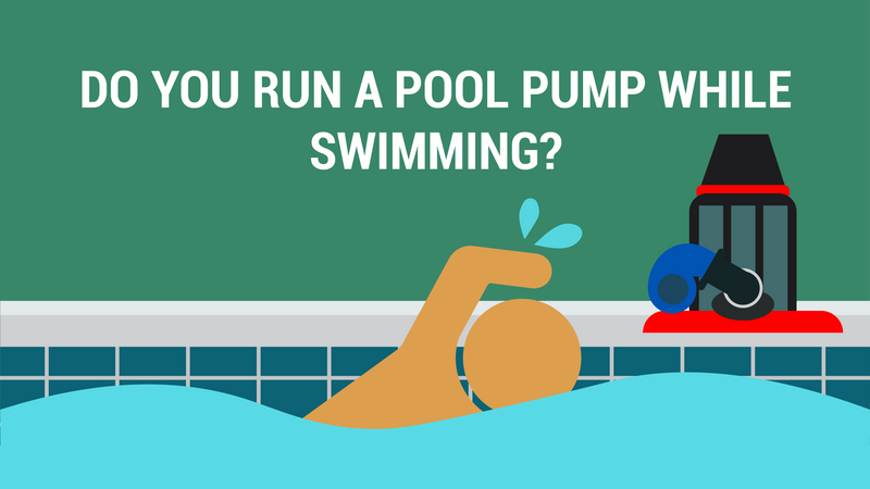 Do You Run a Pool Pump While Swimming?