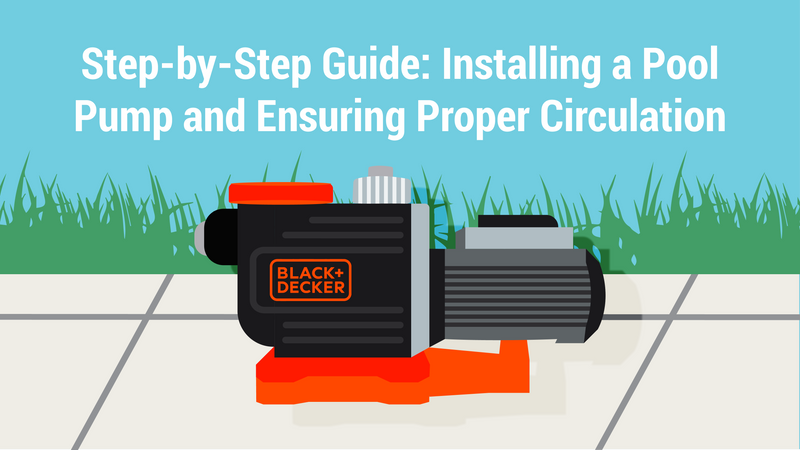 Step-by-Step Guide: Installing a Pool Pump and Ensuring Proper Circulation