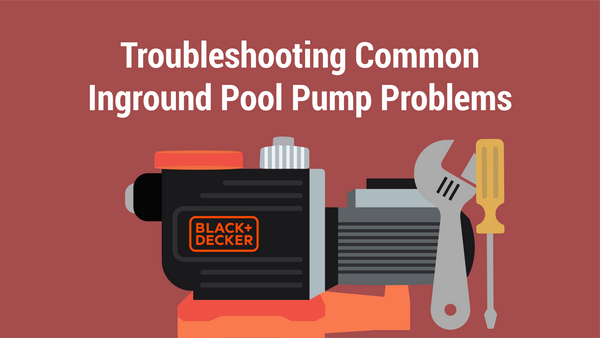 Troubleshooting Common Inground Pool Pump Problems