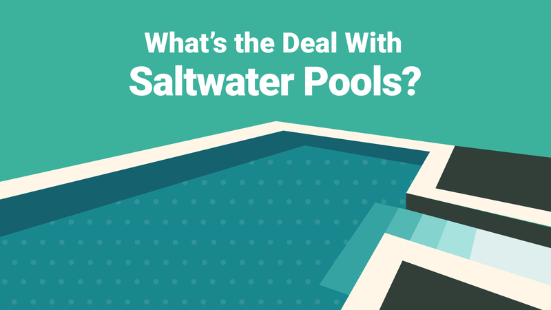 What’s the Deal with Saltwater Pools?